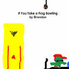 If You Take a Frog Bowling - Education Photo Book