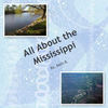 The Mississippi River - Education Photo Book