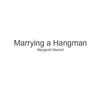 Marrying a Hangman - Romance Photo Book